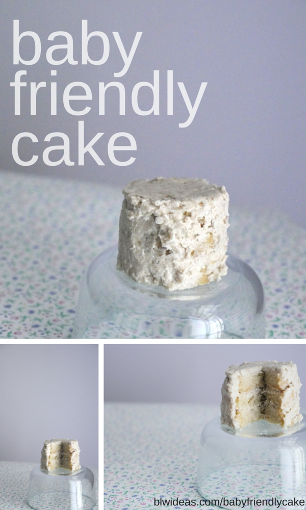 Baby Friendly Cake - Bethany King